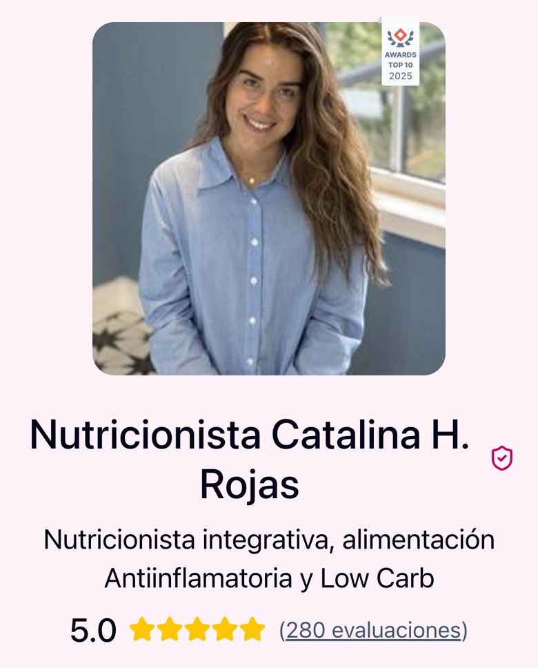 Captura de la ficha de Encuadrado: Nutricionista Catalina H. Rojas, nutricionista integrativa, alimentación antiinflamatoria y low carb, 5.0 estrellas, 280 evaluaciones, con el sello Awards Top 10 2025 en la foto.
